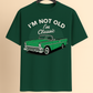 "I'm Not Old, I'm Classic" Drop Shoulder